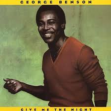 George Benson - Give Me The Night