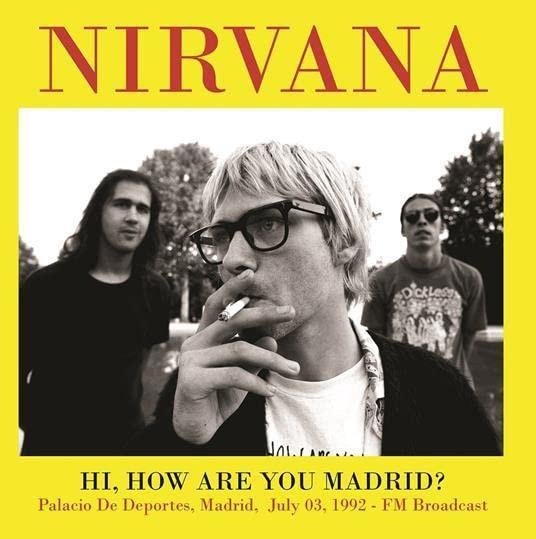 Nirvana - Hi. How Are You Madrid? Palacio De Deportes. Madrid.
