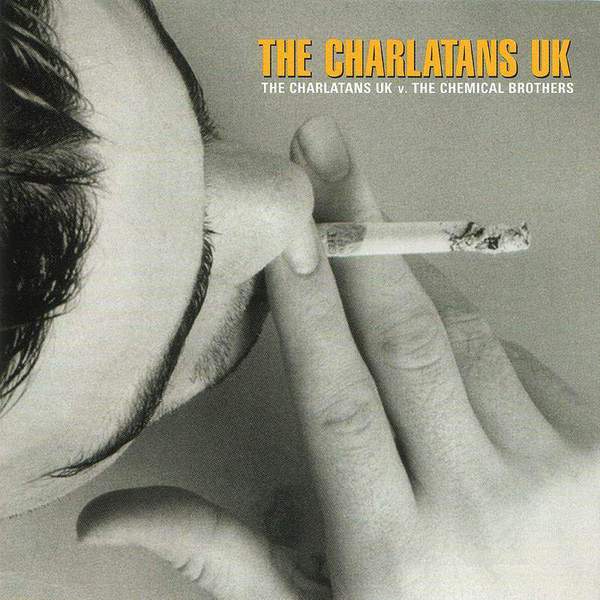 The Charlatans UK - The Charlatans UK v The Chemical Brothers