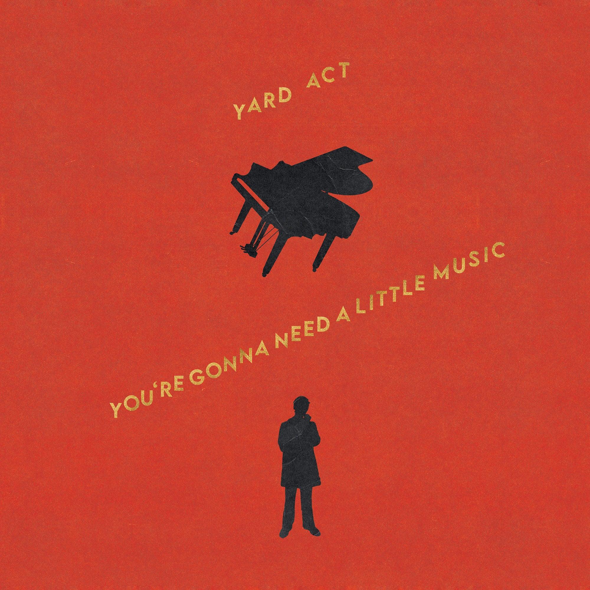 Yard Act - You're Gonna Need A Little Music